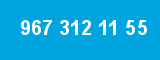 967 312 11 55